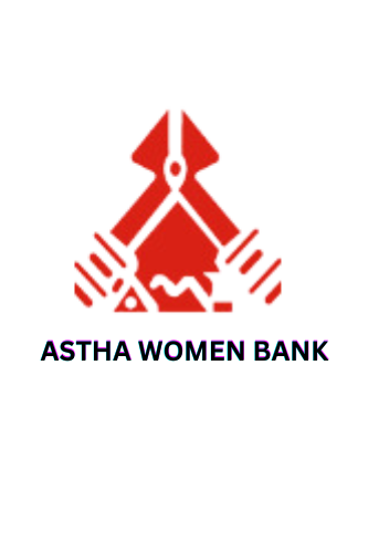 ASTHA WOMEN BANK